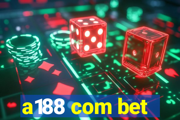 a188 com bet